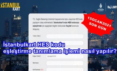 İstanbulkart HES kodu eşleştirme tanımlama işlemi NASIL YAPILIR