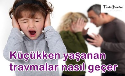 Küçükken yaşanan travmalar nasıl geçer
