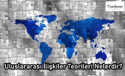 Uluslararası İlişkiler kuramları nelerdir