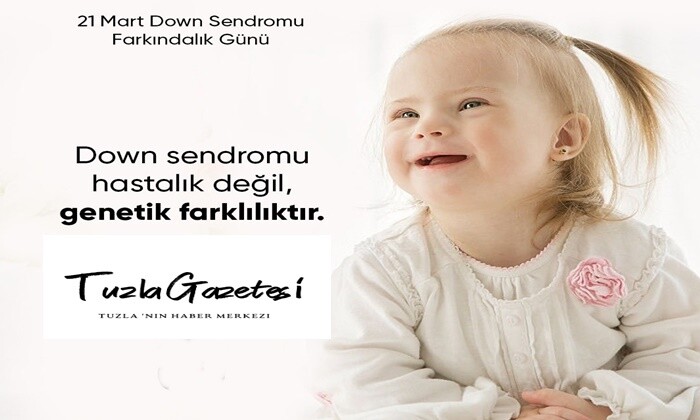 21 Mart Down Sendromu Farkındalık Günü