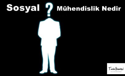 Sosyal Mühendislik Nedir