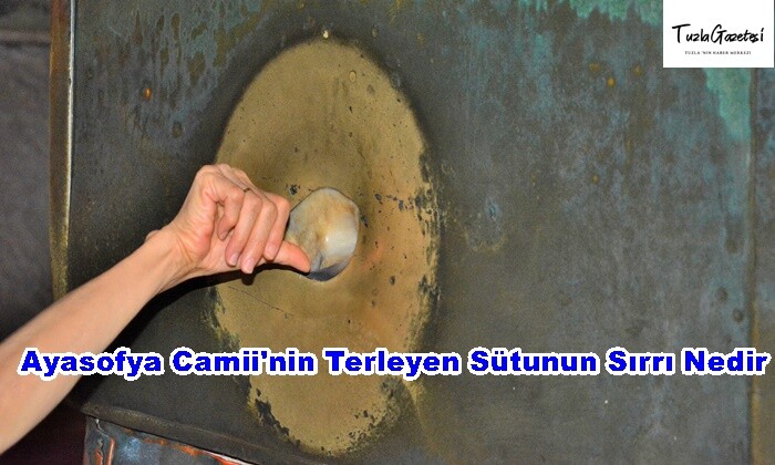 Ayasofya Camii'nin Terleyen Sütunun Sırrı Nedir