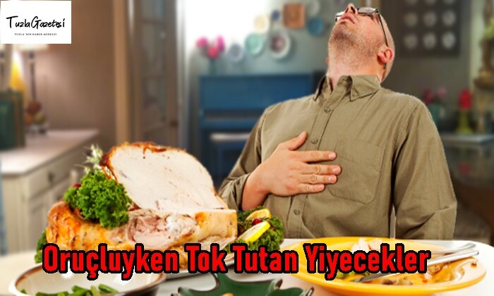 Oruçluyken Tok Tutan Yiyecekler 