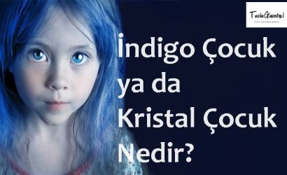 İndigo Çocuk ya da Kristal Çocuk Nedir