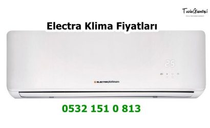 Electra Klima Fiyatları modelleri
