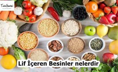 Lif İçeren Besinler nelerdir