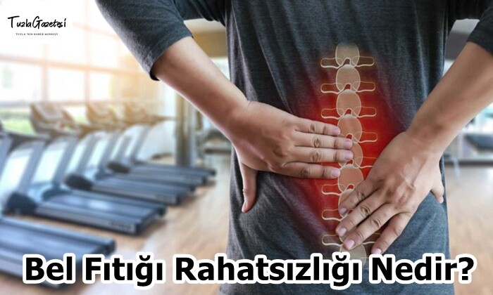 Bel Fıtığı Rahatsızlığı Nedir