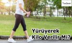 Yürüyerek Kilo Verilir Mi