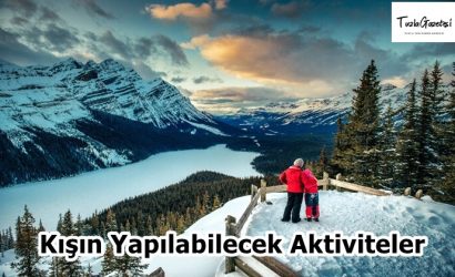 Kışın Yapılabilecek Aktiviteler