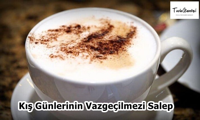 Kış Günlerinin Vazgeçilmezi Salep