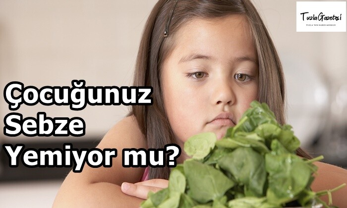 Çocuğunuz Sebze Yemiyor mu