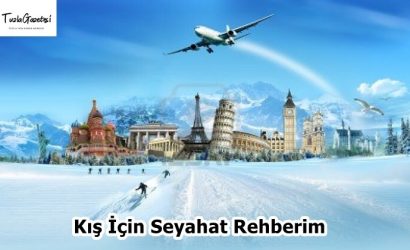 Kış İçin Seyahat Rehberim