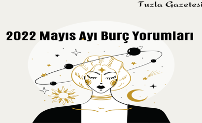 2022 Mayıs Ayı Burç Yorumları