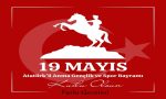 19 Mayıs Atatürk'ü Anma Gençlik ve Spor Bayramı Kutlu Olsun
