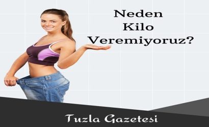 Neden Kilo Veremiyoruz sebepleri