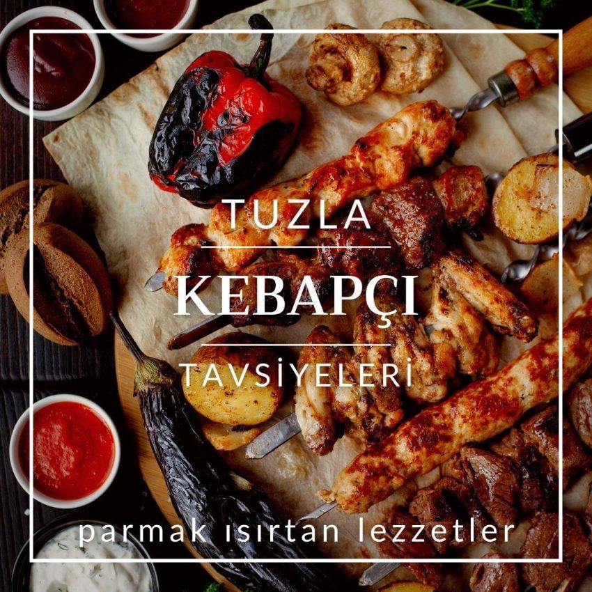 Tuzla Kebapçı Tavsiye