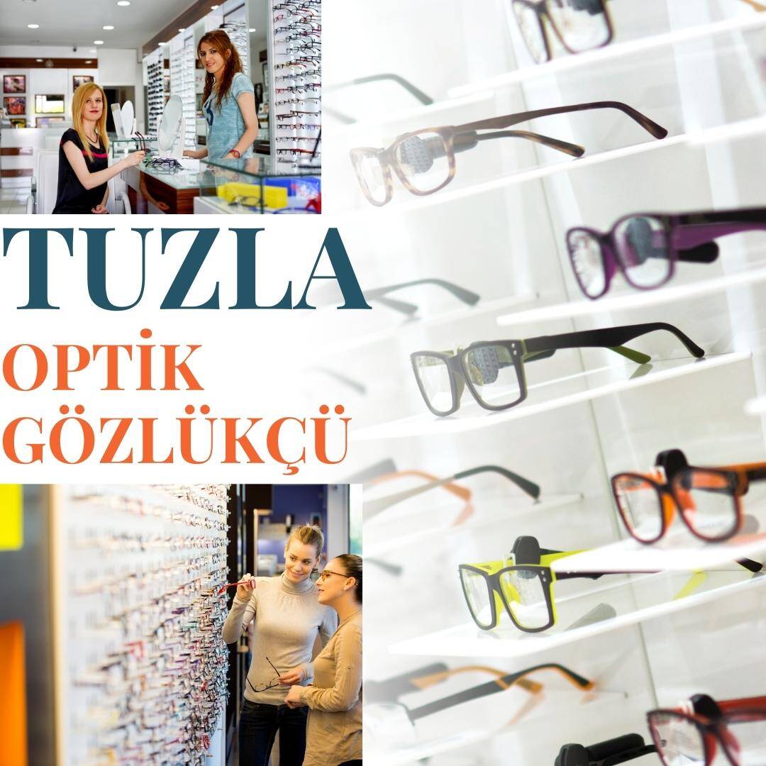 Tuzla Optik Gözlükçü en iyi