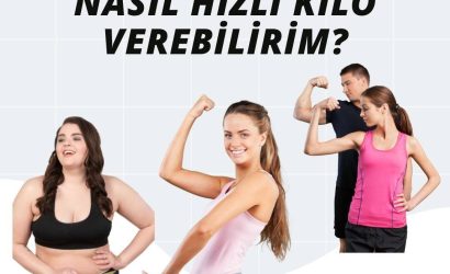 Nasıl Hızlı Kilo Verebilirim
