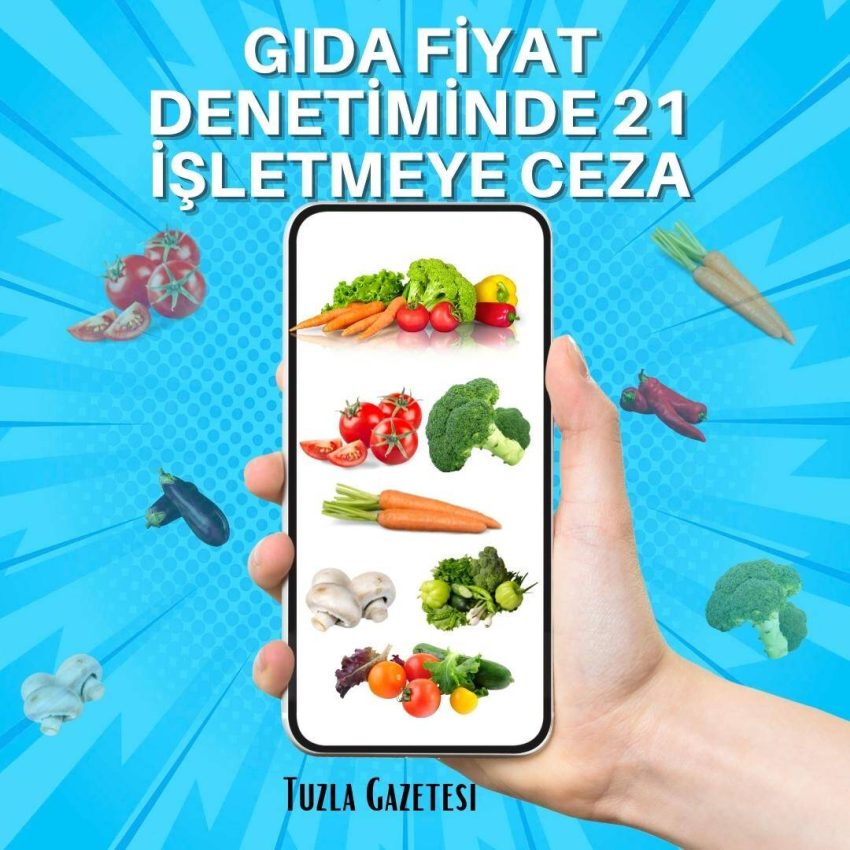 Gıda fiyat denetiminde 21 işletmeye ceza