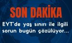 EYT'de yaş sınırı ile ilgili sorun çözülüyor